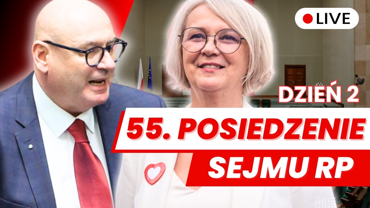 🔴 55 posiedzenie Sejmu RP dzień drugi 15.04.2026 - Transmisja na ŻYWO z obrad Sejmu 🔴