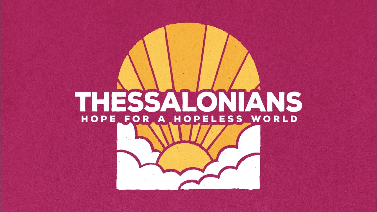 Thessalonians - Lesson 2: Called into His Kingdom & Glory