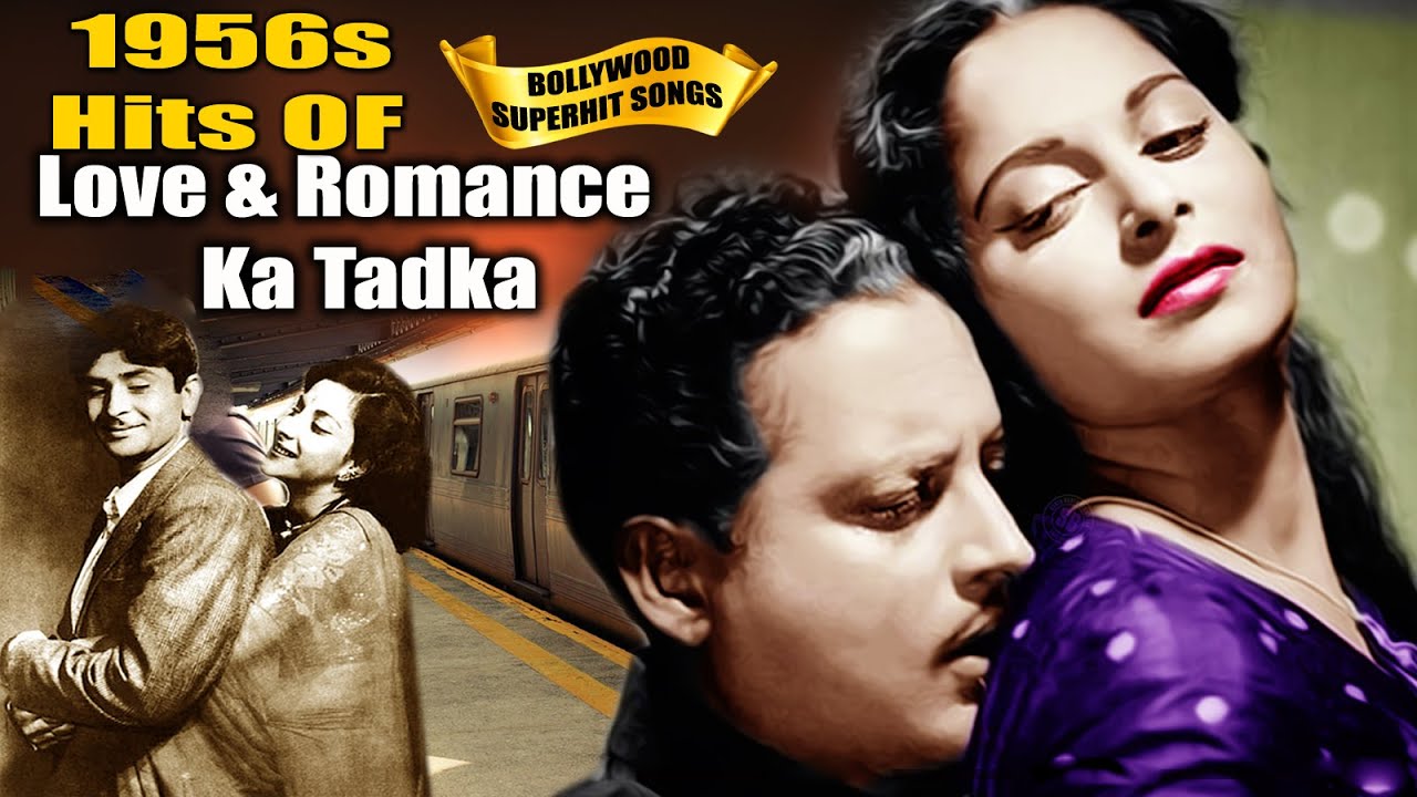 1956s Bollywood Love & Romantic Songs Video | पुराने ज़माने के प्यार भरे गाने Popular Hindi Gaane