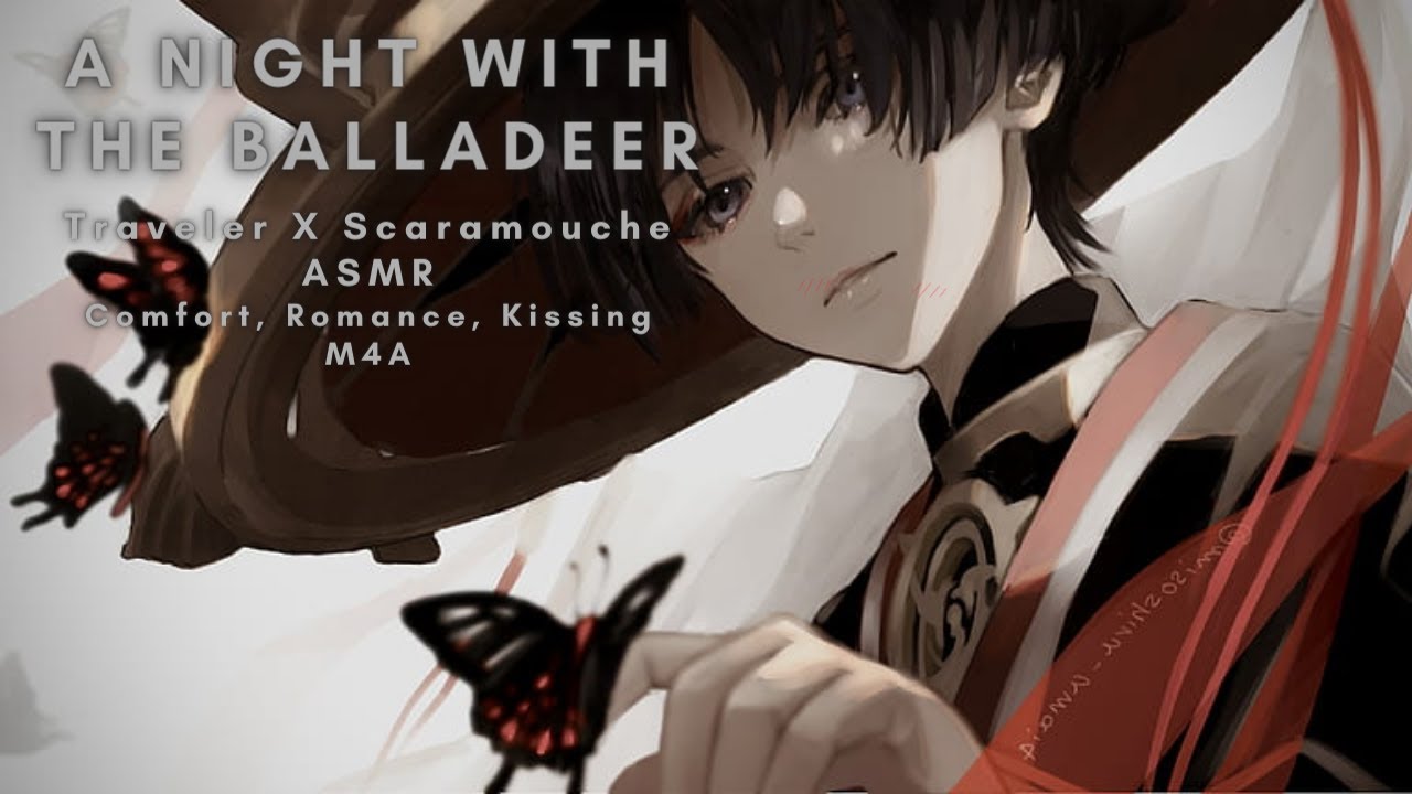 A Night With The Balladeer Traveler X Scaramouche