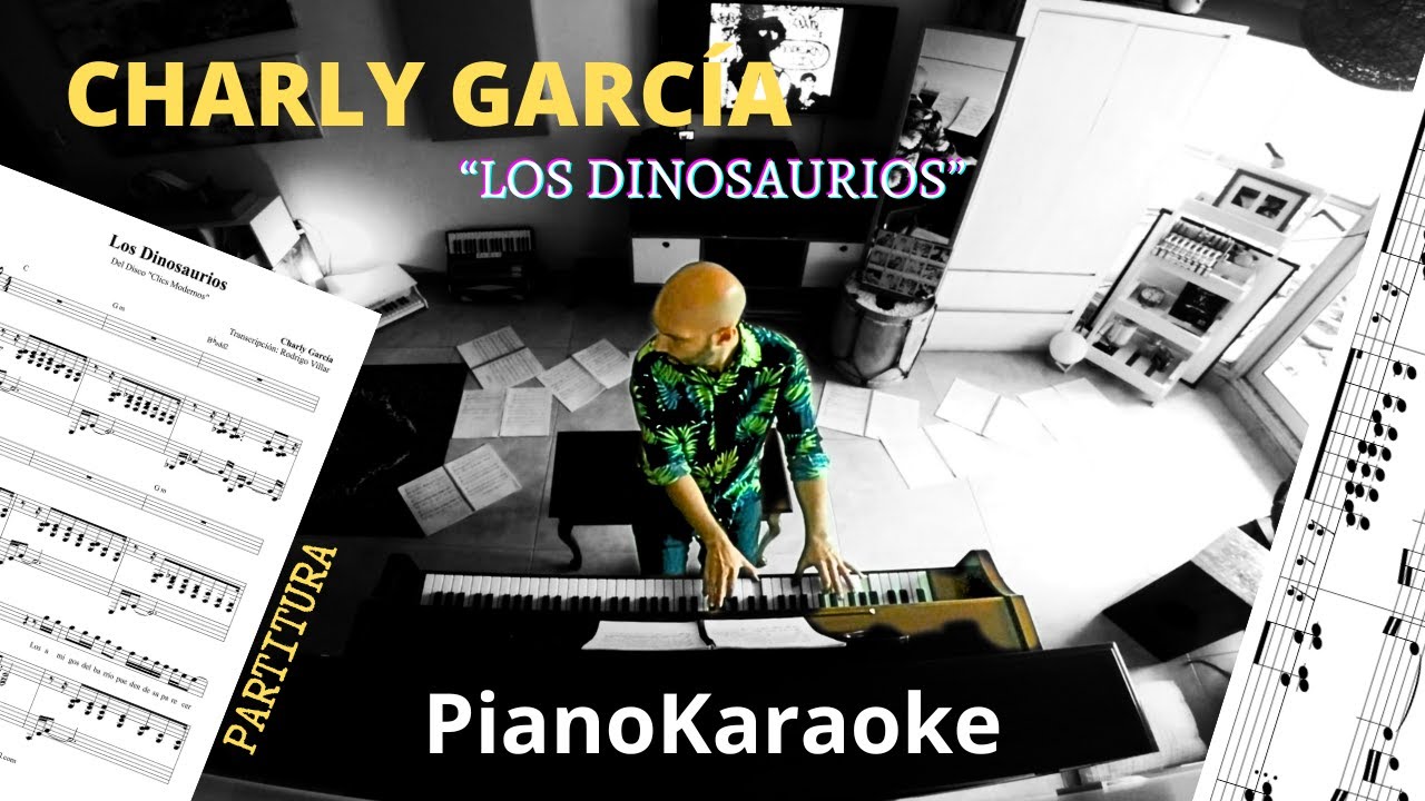 Charly Garcia - Los Dinosaurios (Partitura  + PianoKaraoke)