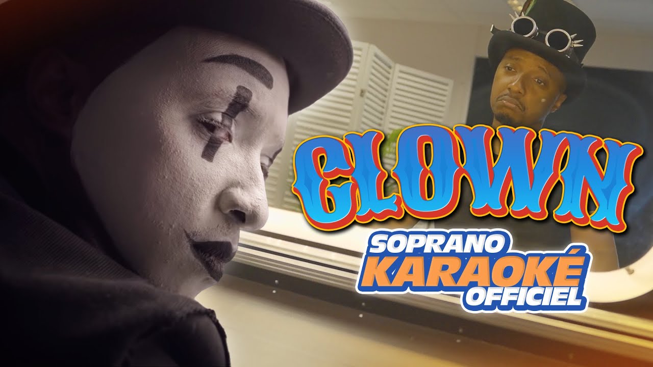 Soprano - Clown (Karaoké officiel)