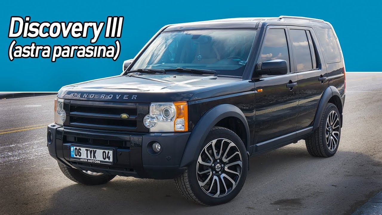 Astra Parasına Lüks 4x4 | Discovery III 2.7 V6 SE | İnceleme