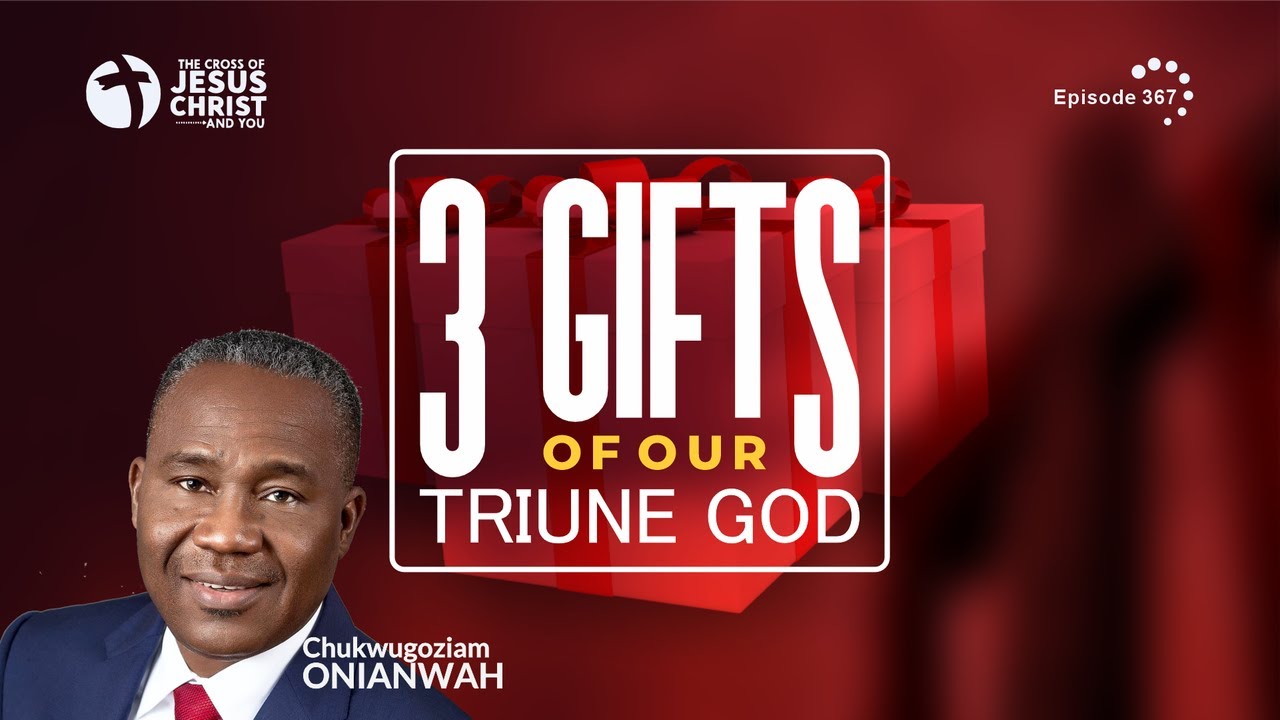 Three Gifts of Our Triune God