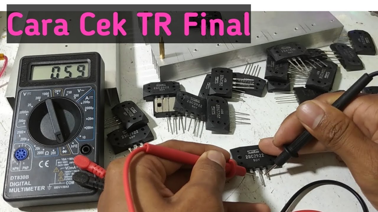 Cara Cek Transistor Final Toshiba Dan Sanken