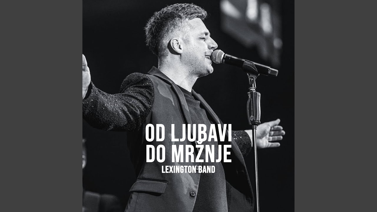Od ljubavi do mrznje (Live)