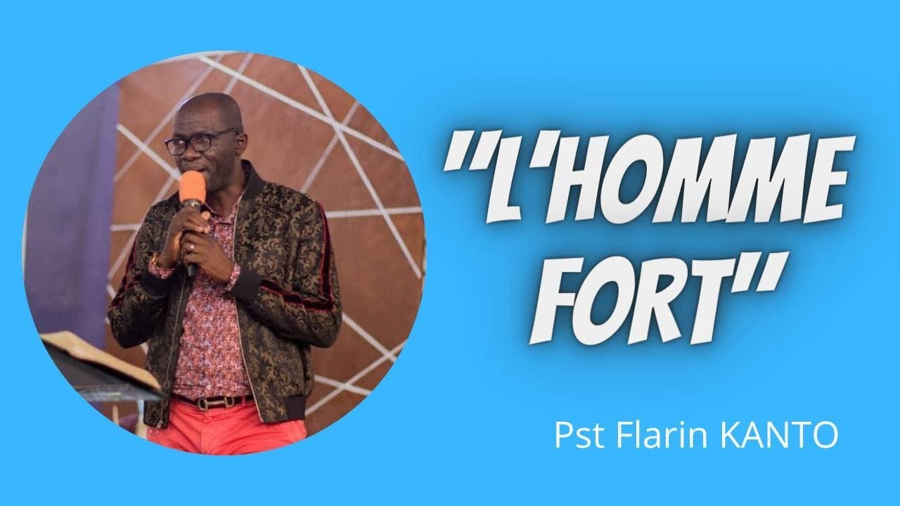 L'HOMME FORT.  Pst Flarin KANTO