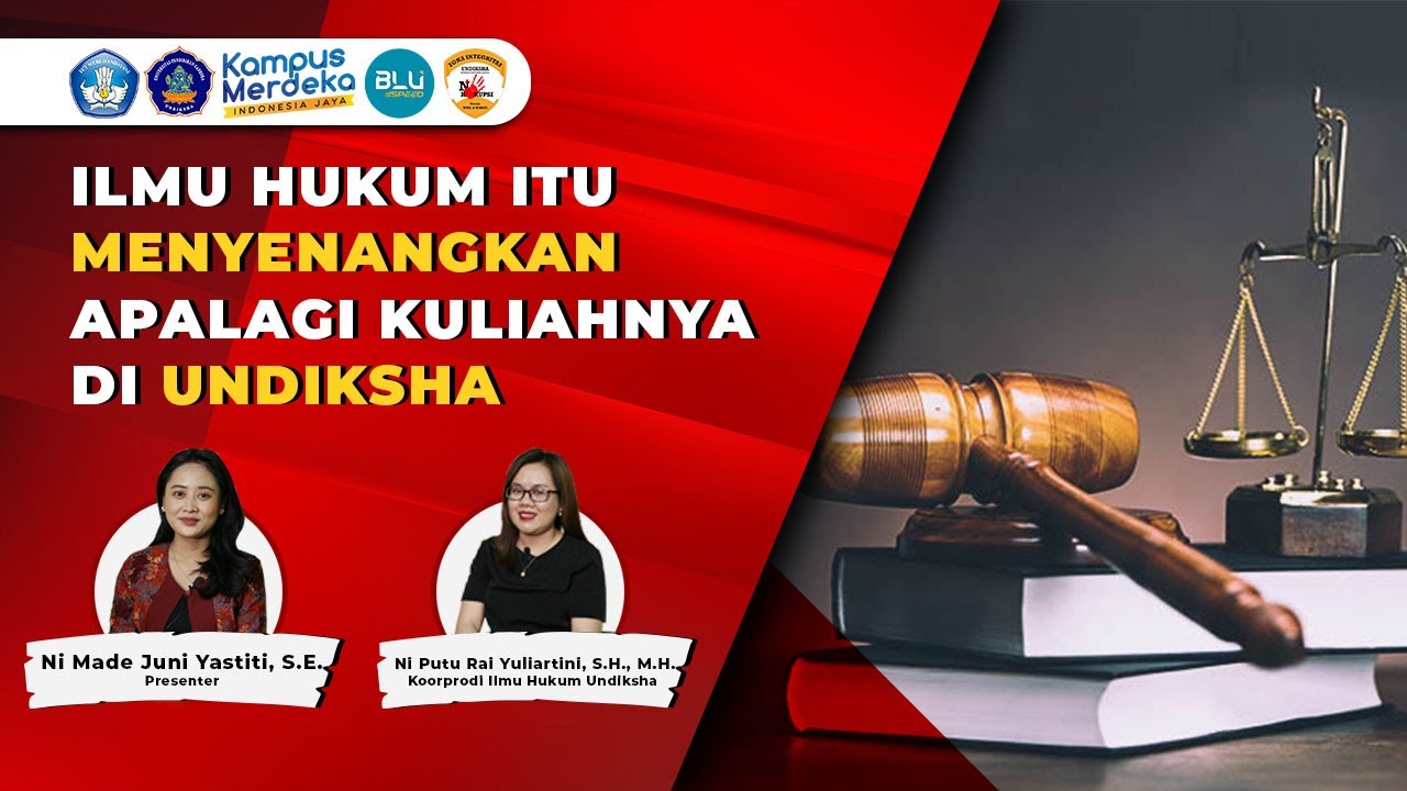 Kuliah Ilmu Hukum Memang Menyenangkan, Apalagi di Prodi Ilmu Hukum Undiksha... Yuks Segera Daftar