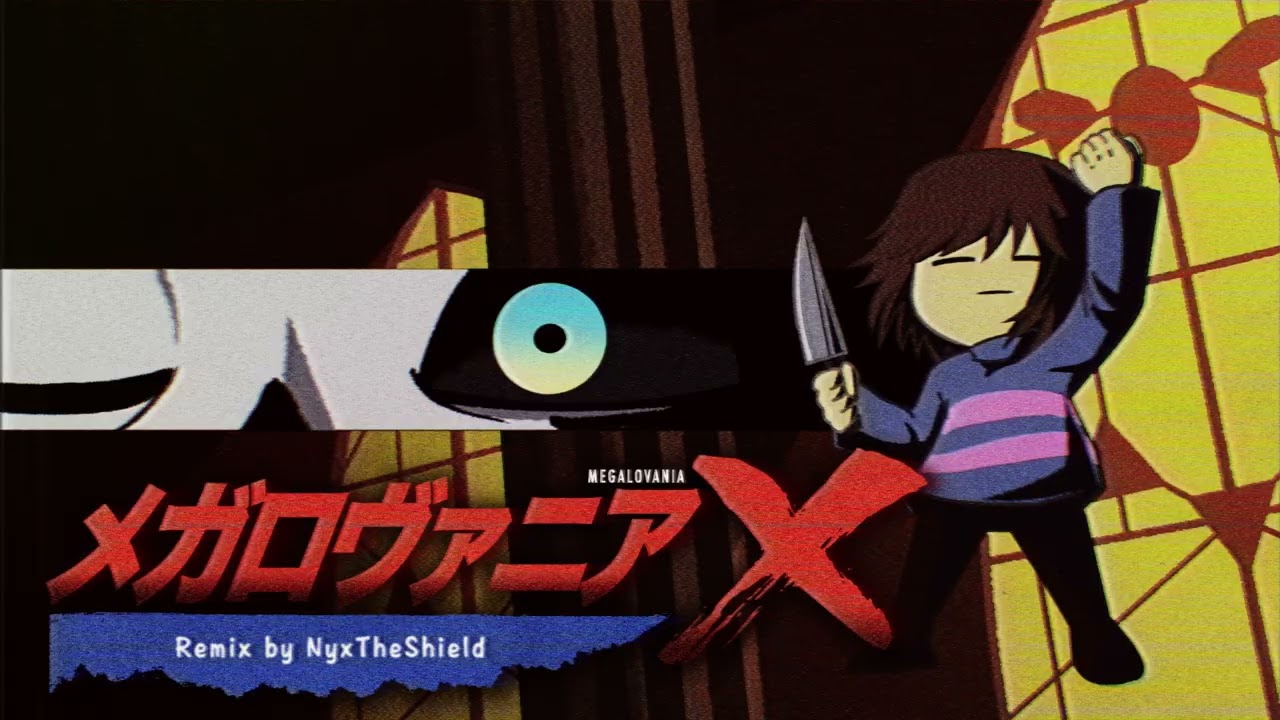 Undertale - Megalovania X [Remix by NyxTheShield]
