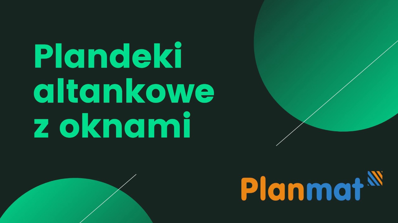 PLANMAT - Plandeki altankowe z oknami