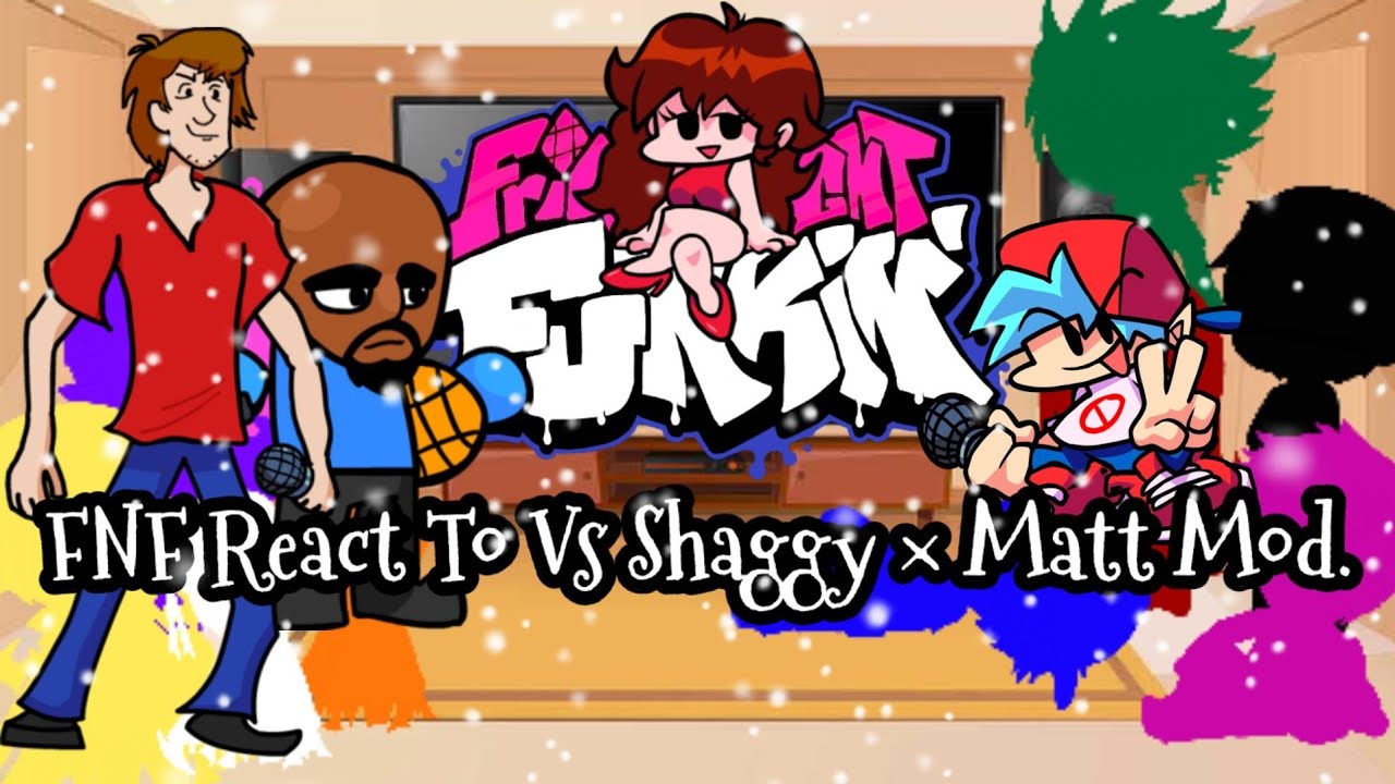 FNF React To Shaggy x Matt Mod||FRIDAY NIGHT FUNKIN’||ElenaYT.
