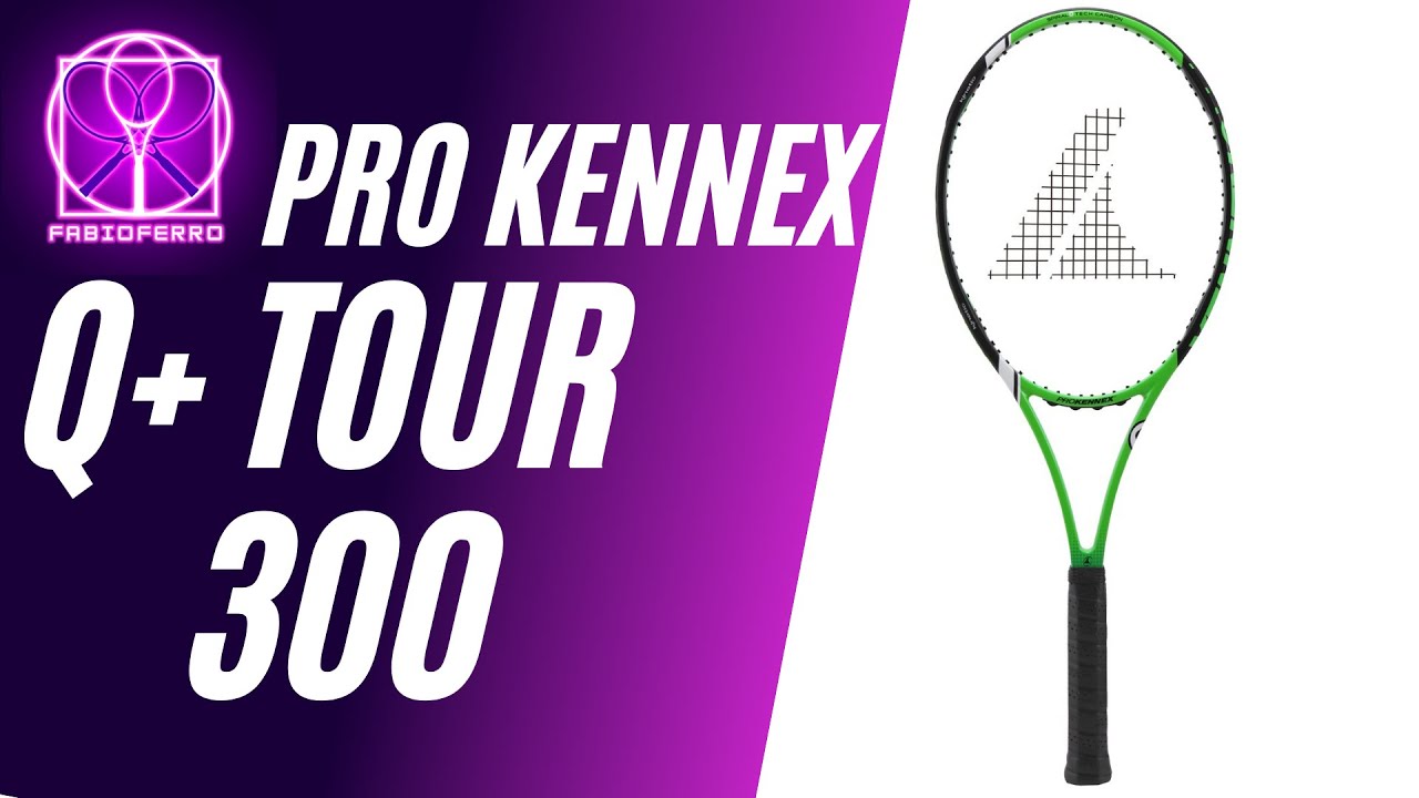 Pro Kennex Q+ TOUR 300 | Niente male la piccola Kennex!