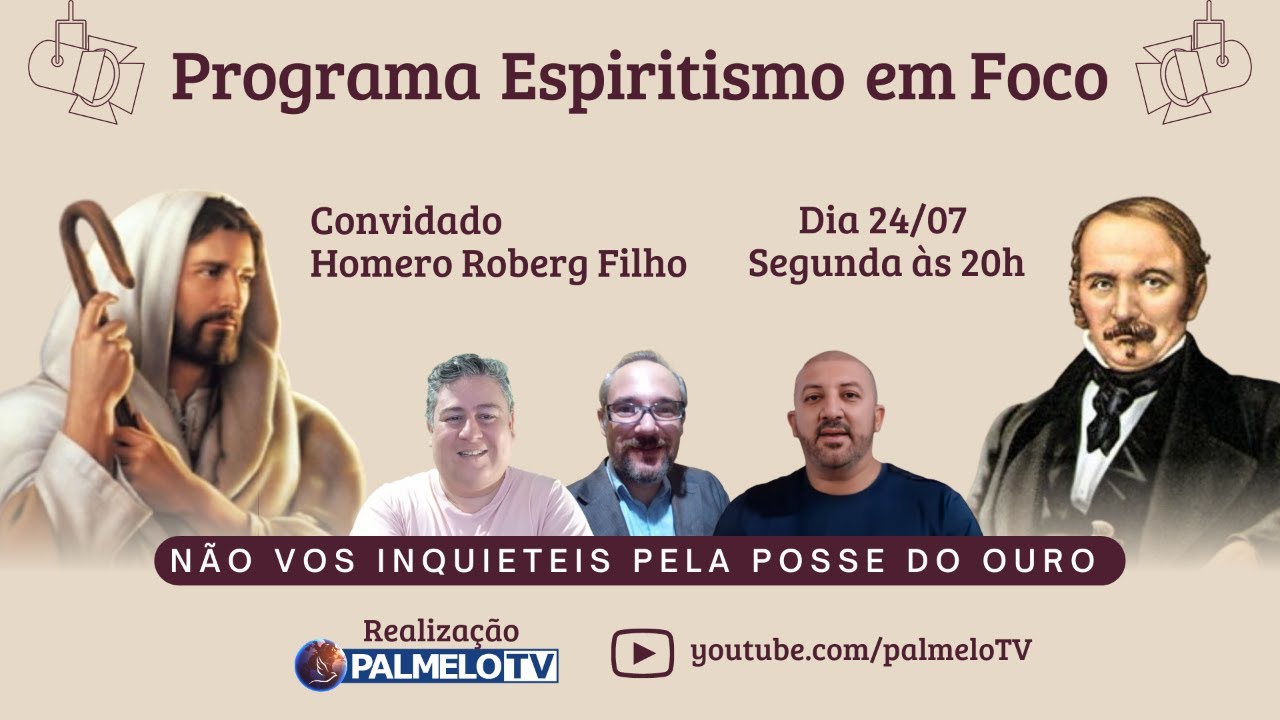 Programa Espiritismo em Foco Nº 121. Tema: Não vos inquieteis pela posse do ouro
