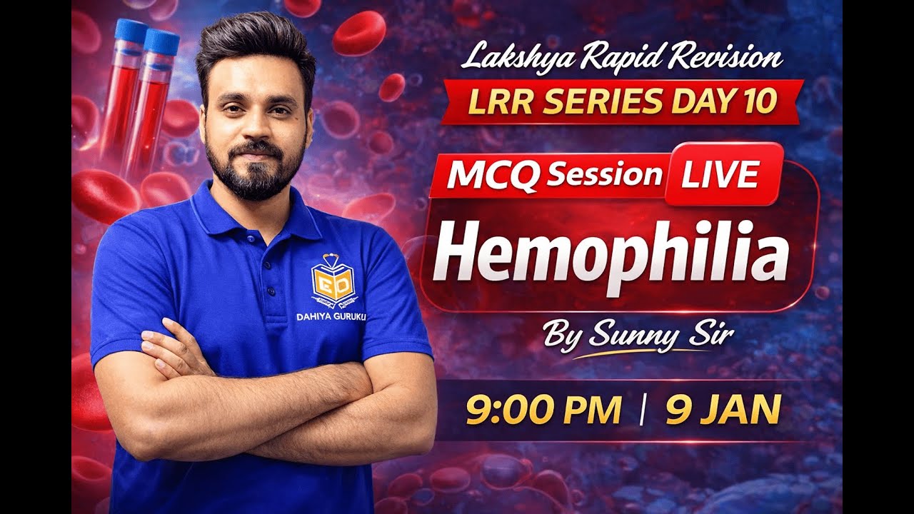HEMOPHILIA QUESTION SESSION FOR NORCET 10 | PGI  | SGPGI  | KGMU |RRB EXAM  |LIVE @ 9 PM