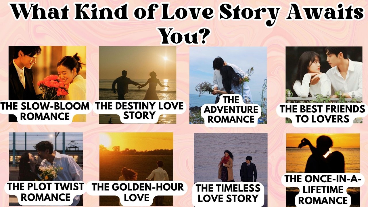 What Kind of Love Story Awaits You? 💖 | Fun Personality Quiz You Can't Miss! | @blissquizzone