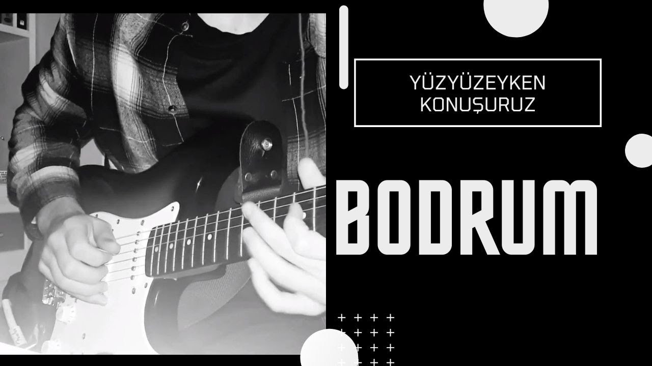Yüzyüzeyken Konuşuruz - Bodrum ( Cover )