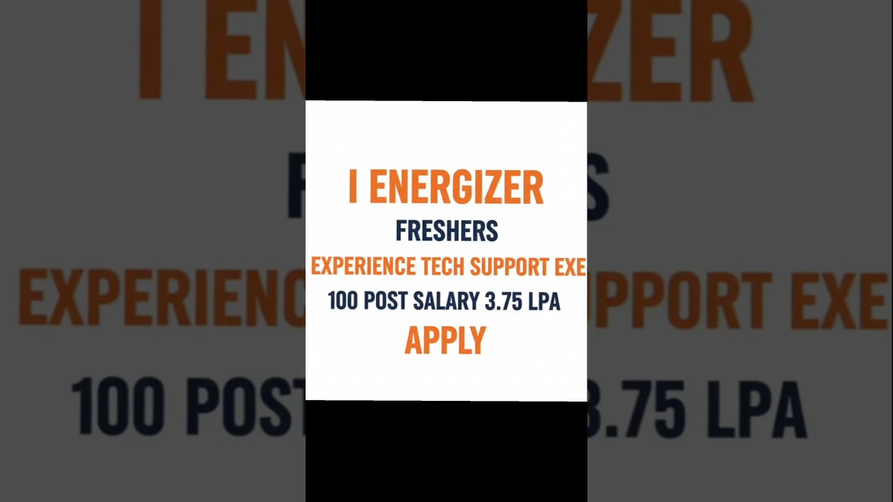 I Energizer Freshers Expi Tech Support Exe 100 Post Salary 3.75 Lpa Apply#youtubeshorts