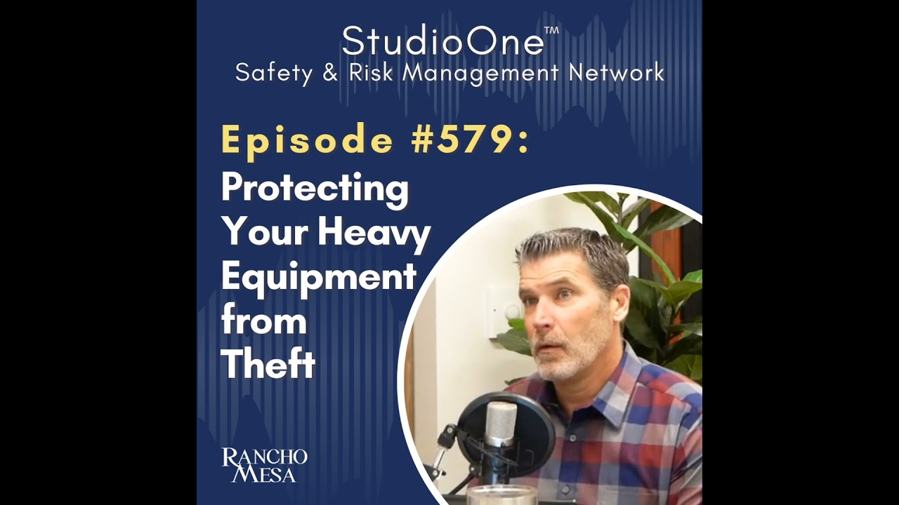 Ep. 579 GPS Tracking Isn’t Enough: One Simple Step Can Protect Your Heavy Equipment from Theft