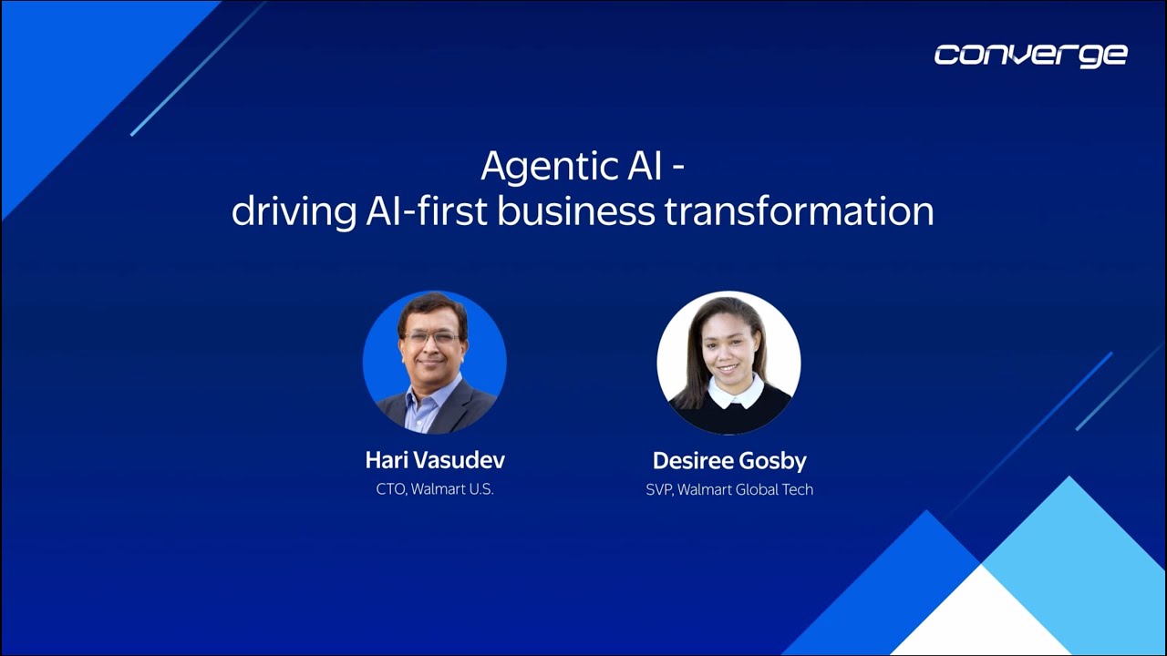How Agentic AI is reinventing the enterprise at Walmart | Converge 2025