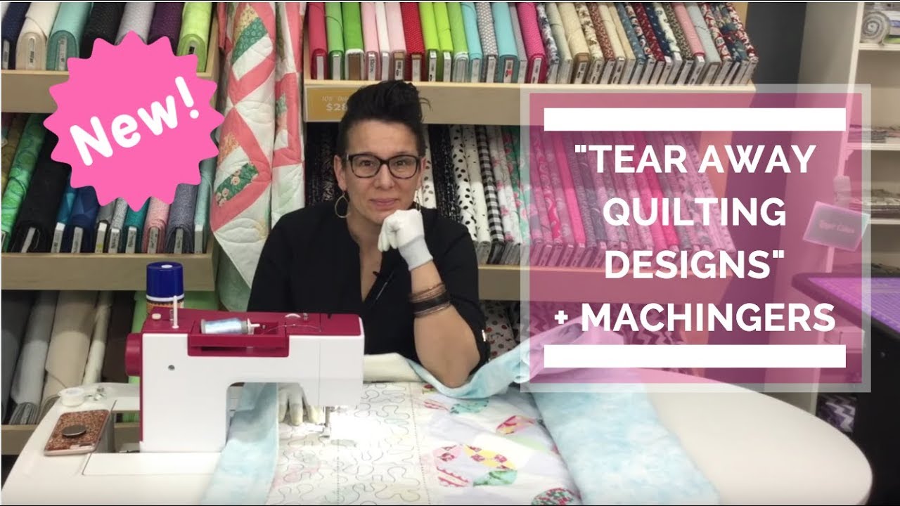 Tear Away Quilting Designs with Machingers