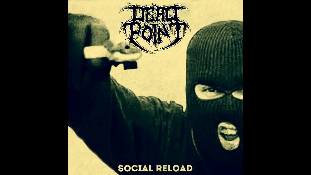 DEAD POINT - Social Reload EP [2019 Deathgrind]