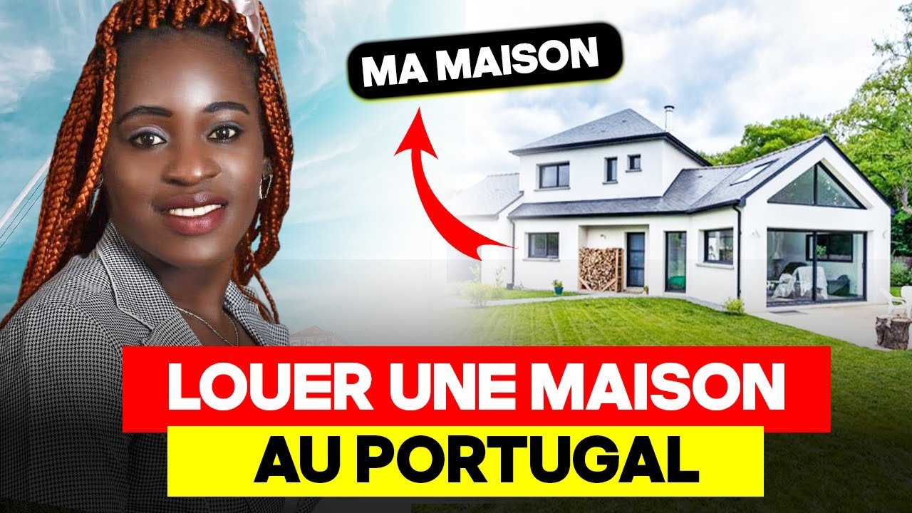 Comment trouver une maison à louer au Portugal