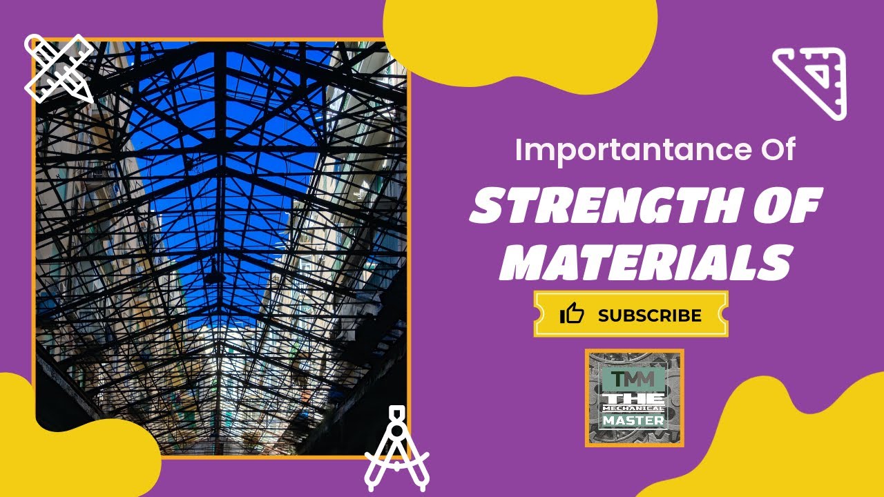 IMPORTANCE OF STRENGTH OF MATERIALS CONCEPT || SOLID MECHANICS