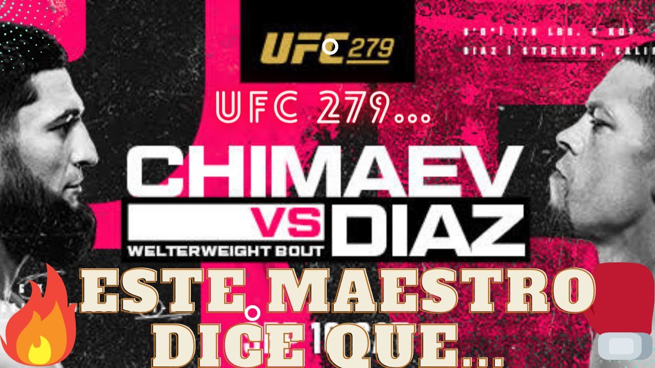 KHAMZAT CHIMAEV vs NATE DIAZ. ¿paliza o milagro en la UFC 279?