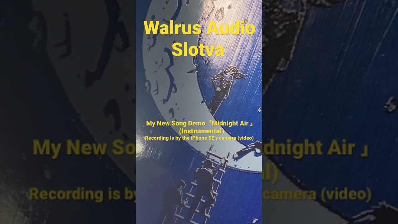 I used Walrus Audio's 「Slotve」 to play the my new song 