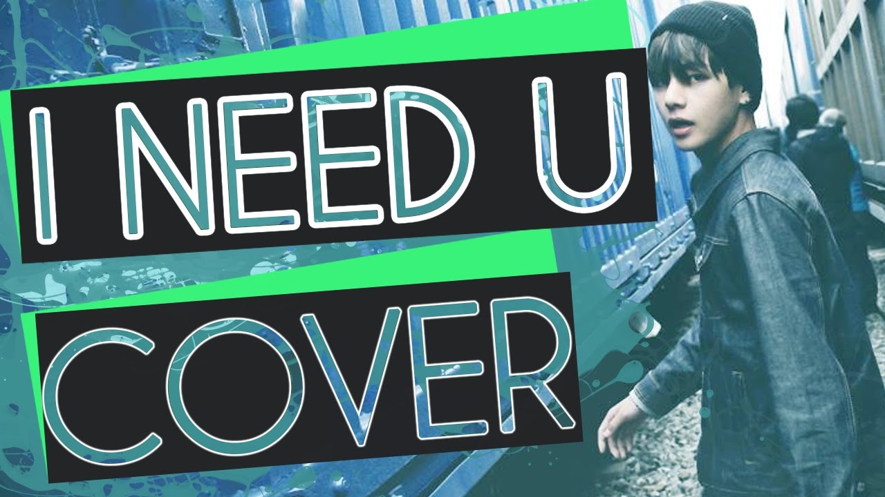 I NEED U -  Cover en Español - BTS