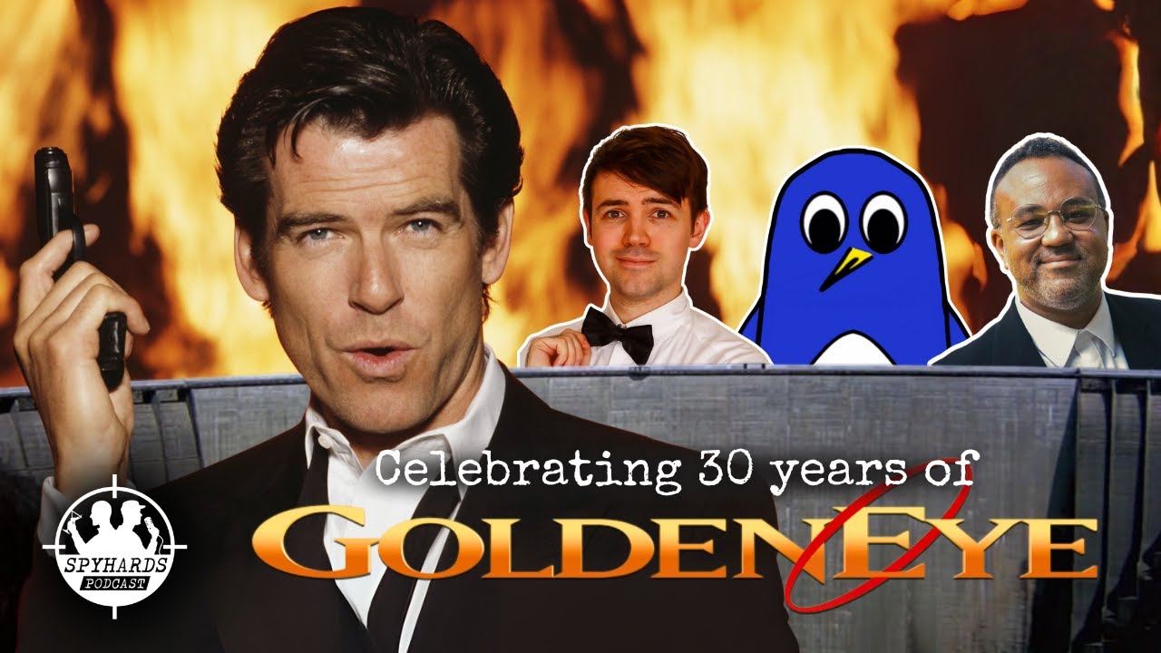 Celebrating 30 years of GoldenEye with Calvin Dyson, Pentex Productions & Dave Schilling!