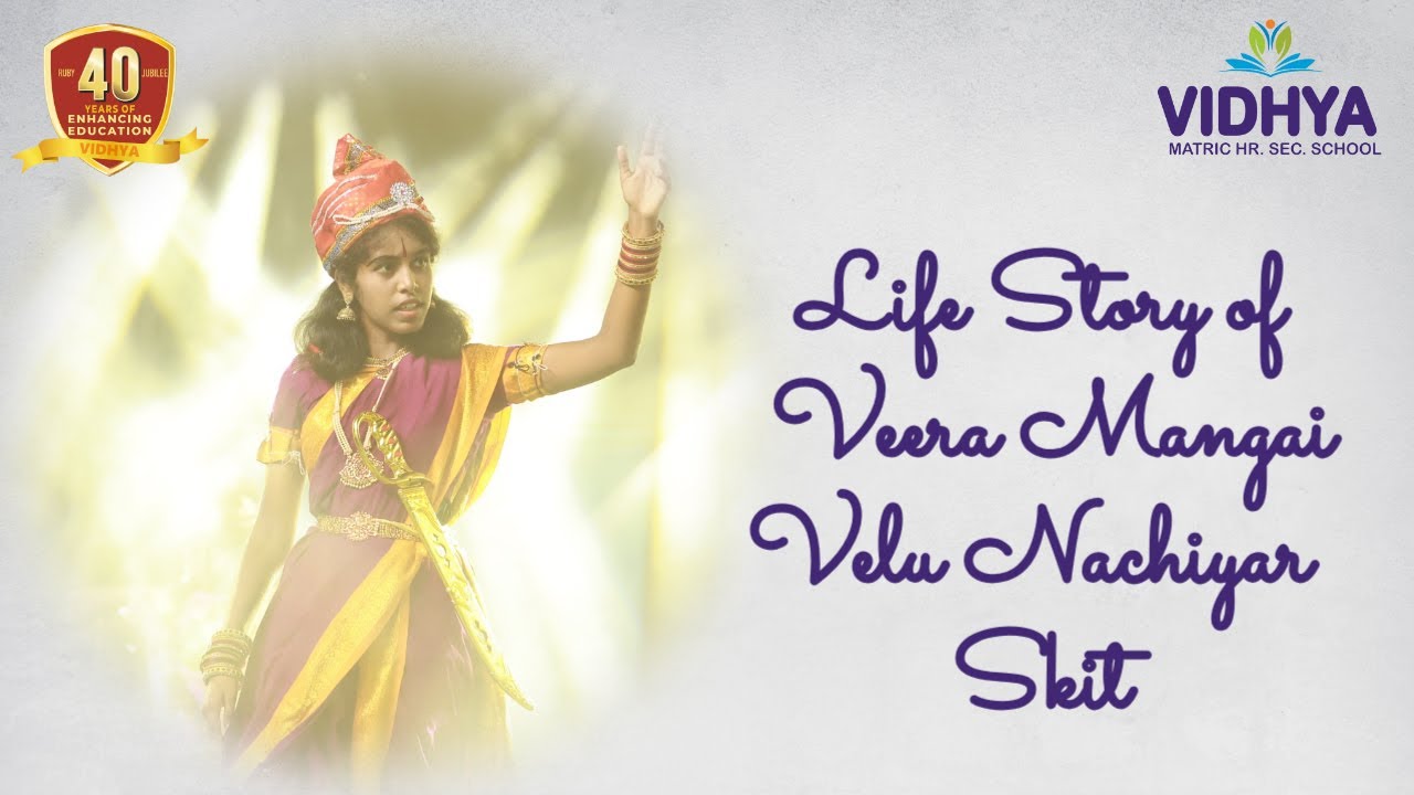 Life Story of  Veera Mangai Velu Nachiyar - Skit