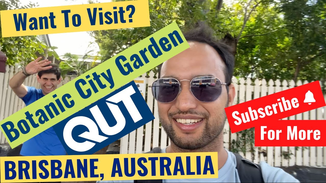 A Tour To QUT Gardens Point Campus, Botanic City Garden And Brisbane River Part 1 | Australia | PhD