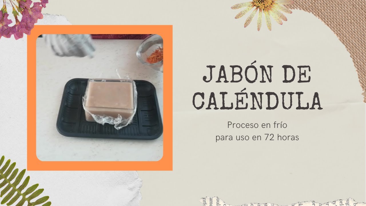 Jabón de caléndula para usar  en 72 horas, proceso en frío.