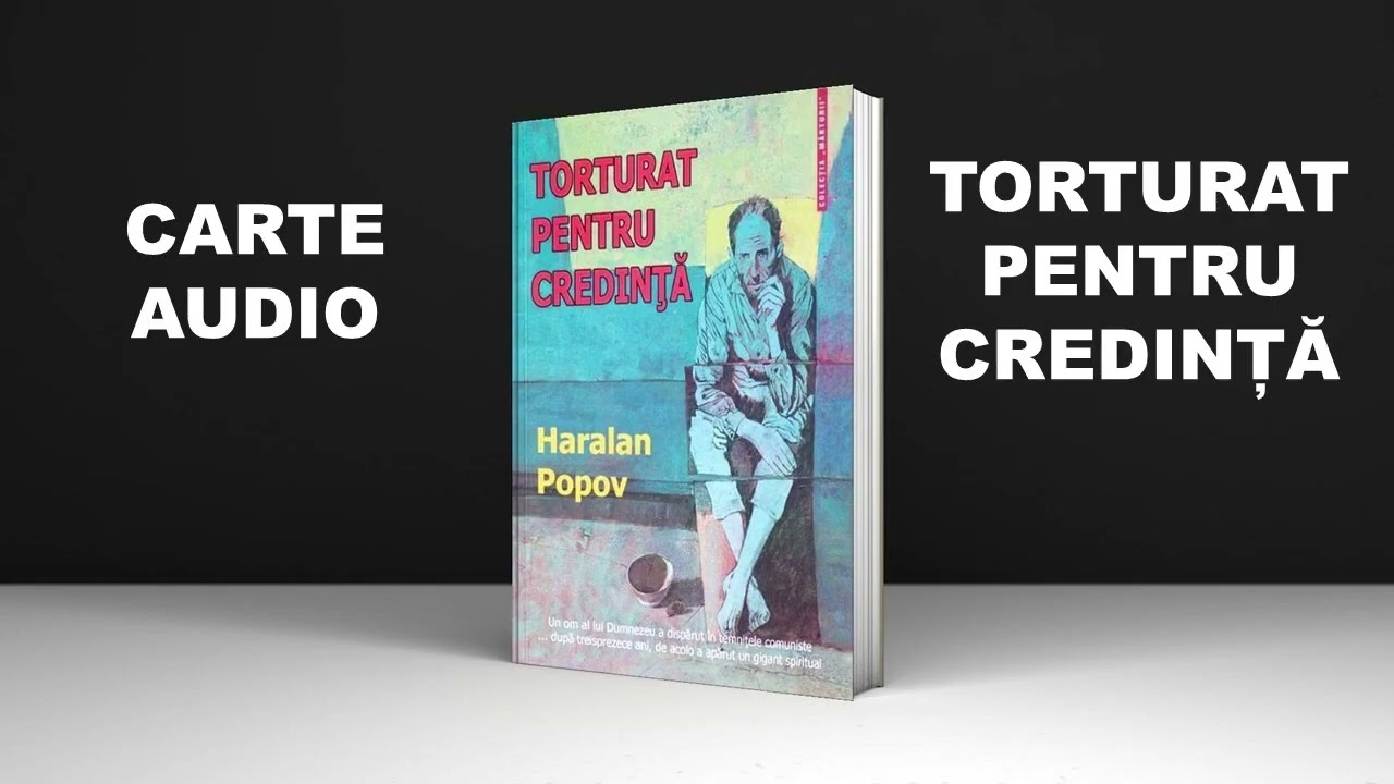 TORTURAT PENTRU CREDINȚĂ - Haralan Popov - Carte Audio