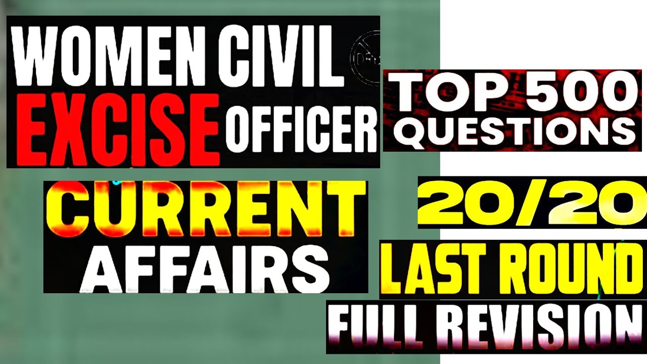 500 Current Affairs Questions | Women Civil Excise Officer #psc #womenexciseofficer #currentaffairs 
