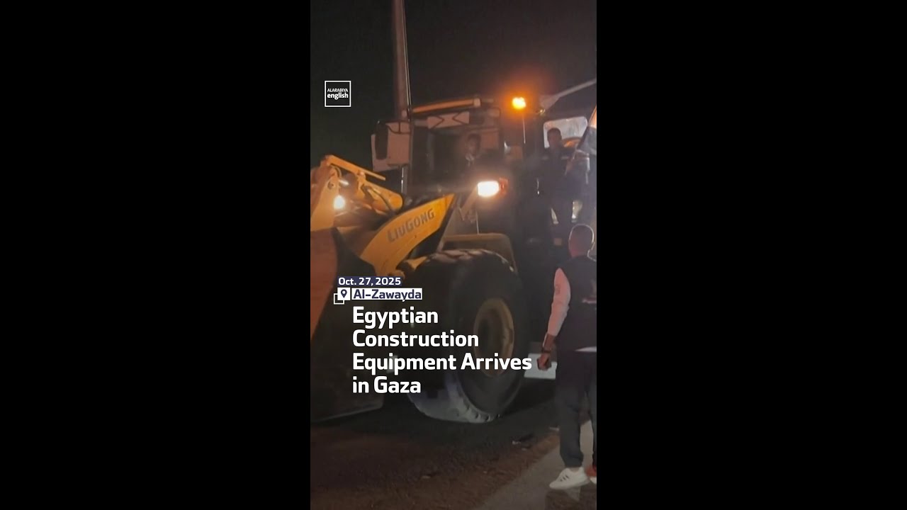 Egyptian Construction Equipment Arrives in Gaza