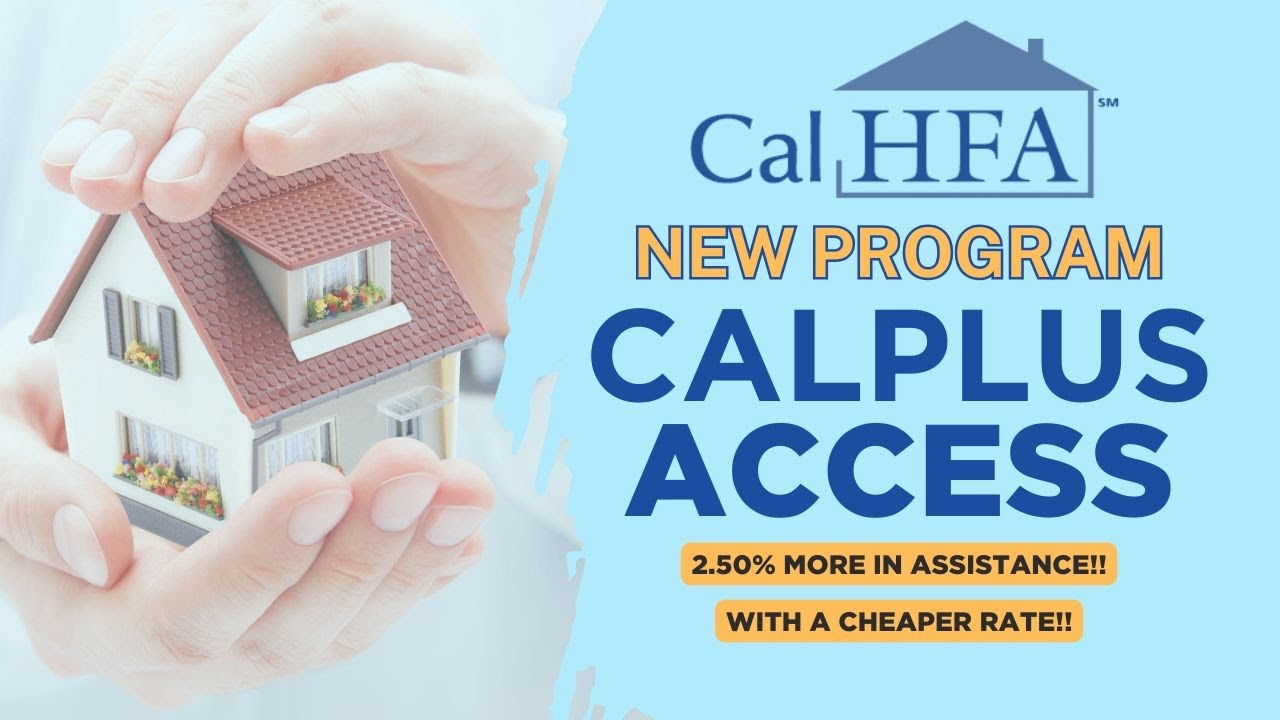 CalHFA's New CalPlus Access Program! 😱
