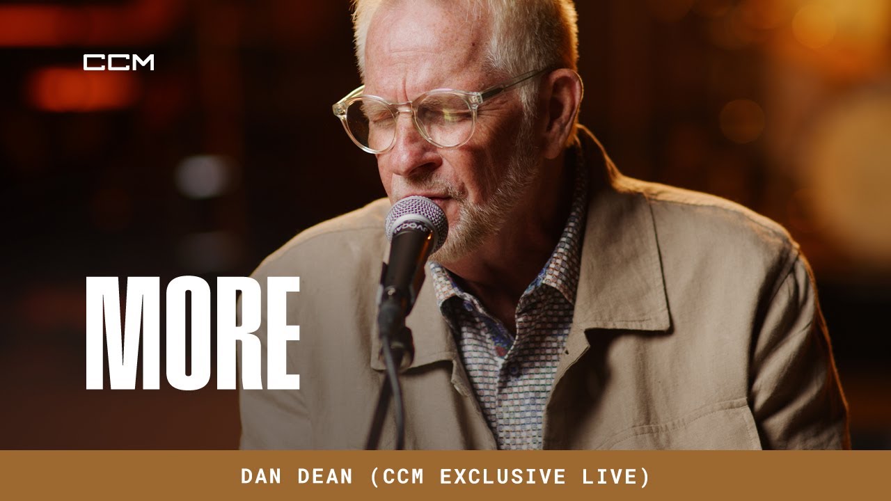 Dan Dean Sings Moving Rendition of “More” | Live Exclusive from CCM
