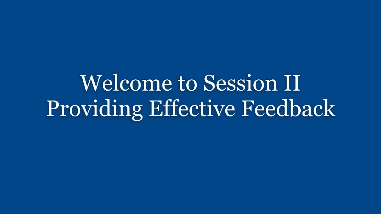 TA Training Webinar Session - II - Providing Effective Feedback