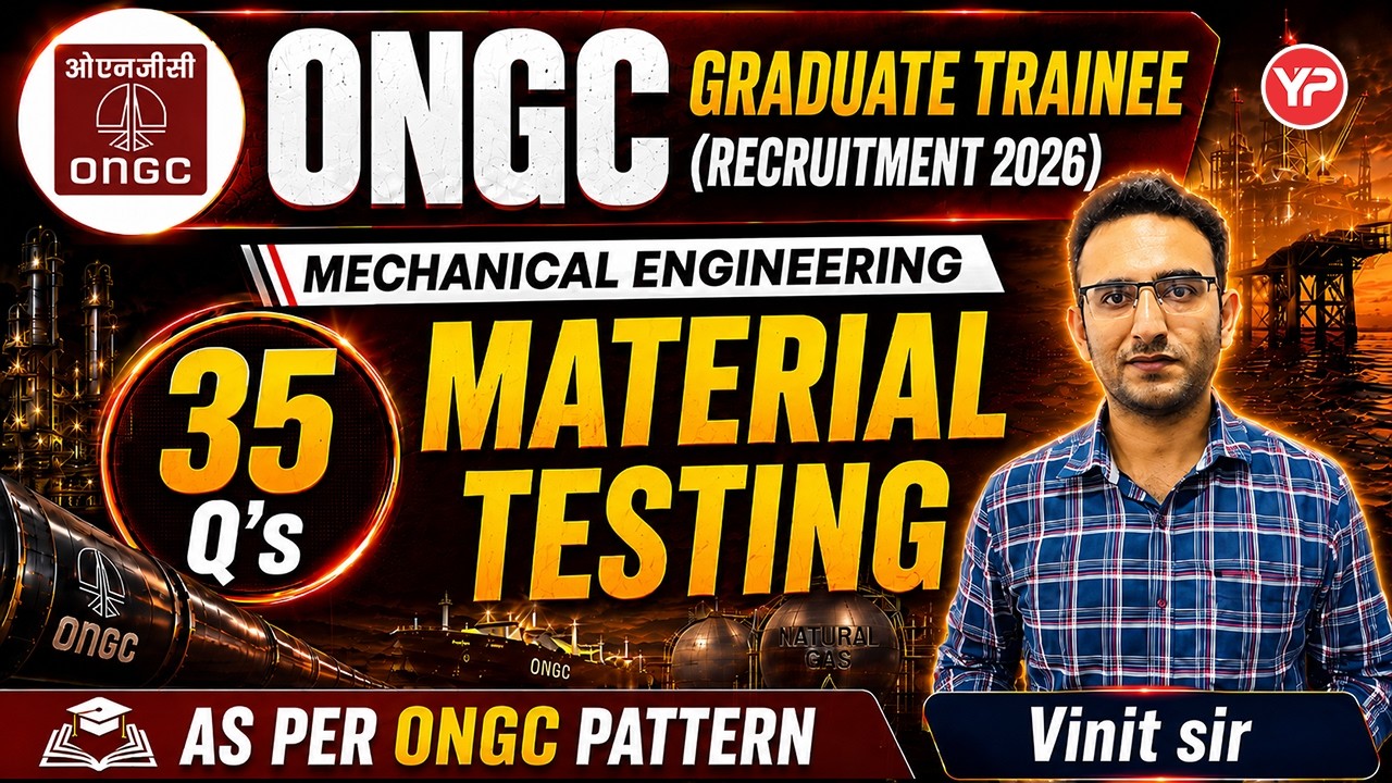 35 Qs Material Testing ONGC ME Exam pattern & syllabus | Graduate Trainee 2026
