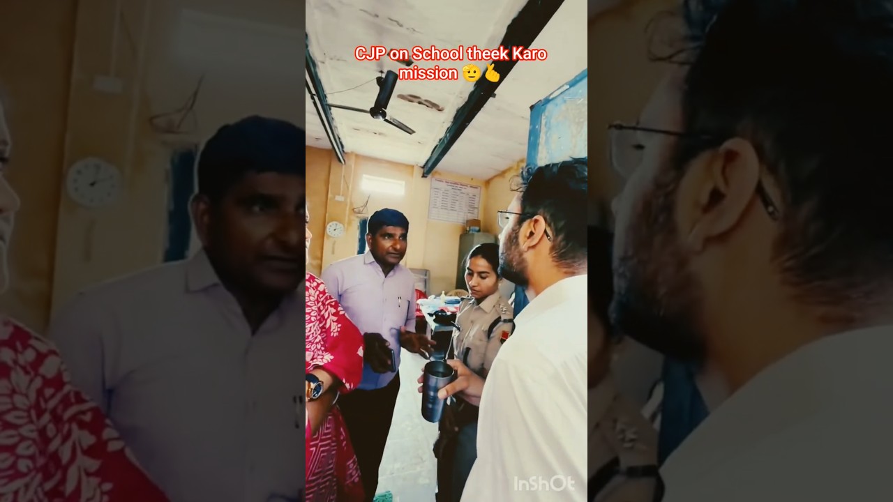 CJP on School theek Karo mission 🫡🫰#cjp #schoolthikkaro #school #abhijeetdipke #ashutoshranka