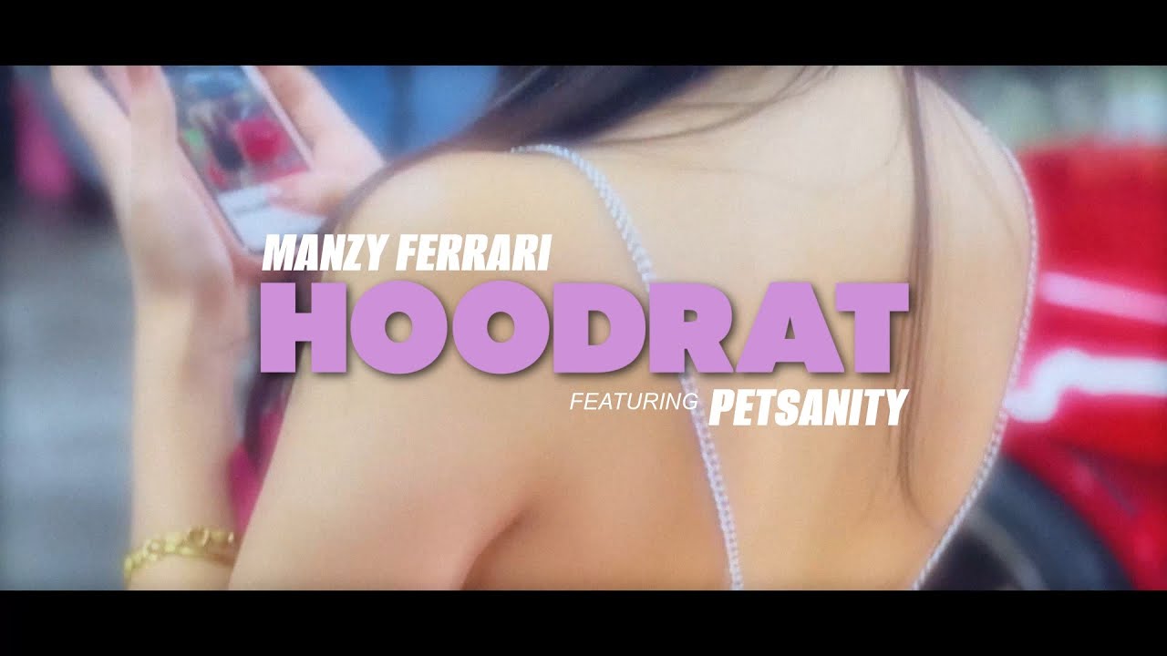 Manzy Ferrari - HOODRAT ft. Petsanity (Official Music Video)
