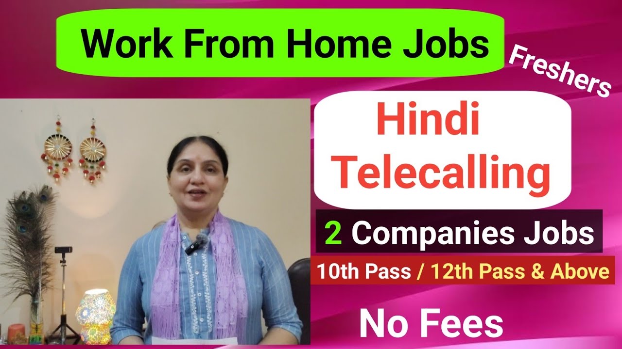 Work From Home Jobs ll Hindi Telecalling Jobs ll Customer Support Jobs