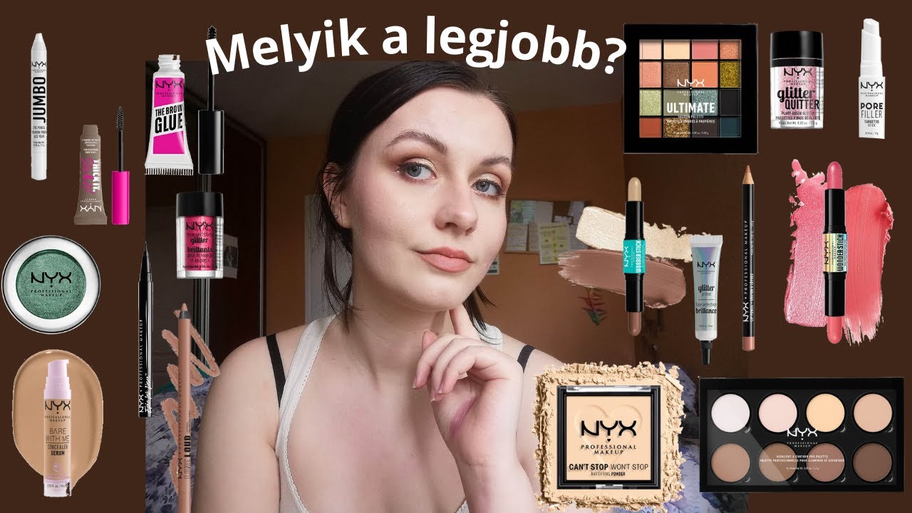 RANGSOROLTAM AZ ÖSSZES NYX TERMÉKEMET - melyik a legjobb? mi a legrosszabb? mi éri meg?