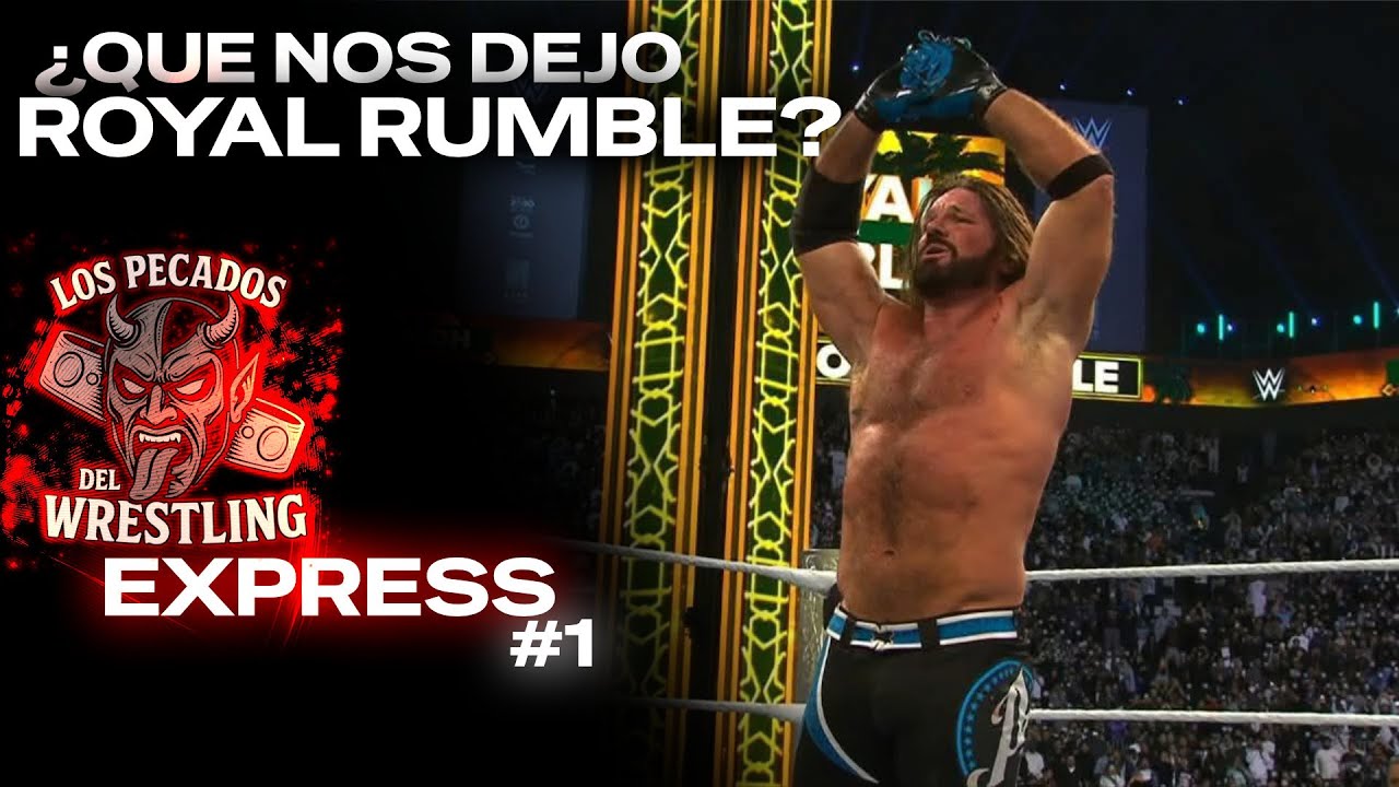Que nos dejo Royal Rumble? | LPDW Express #1