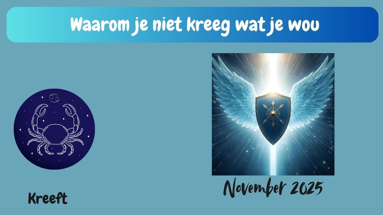 TAROT KREEFT November 2025 Waarom je niet kreeg wat je wou