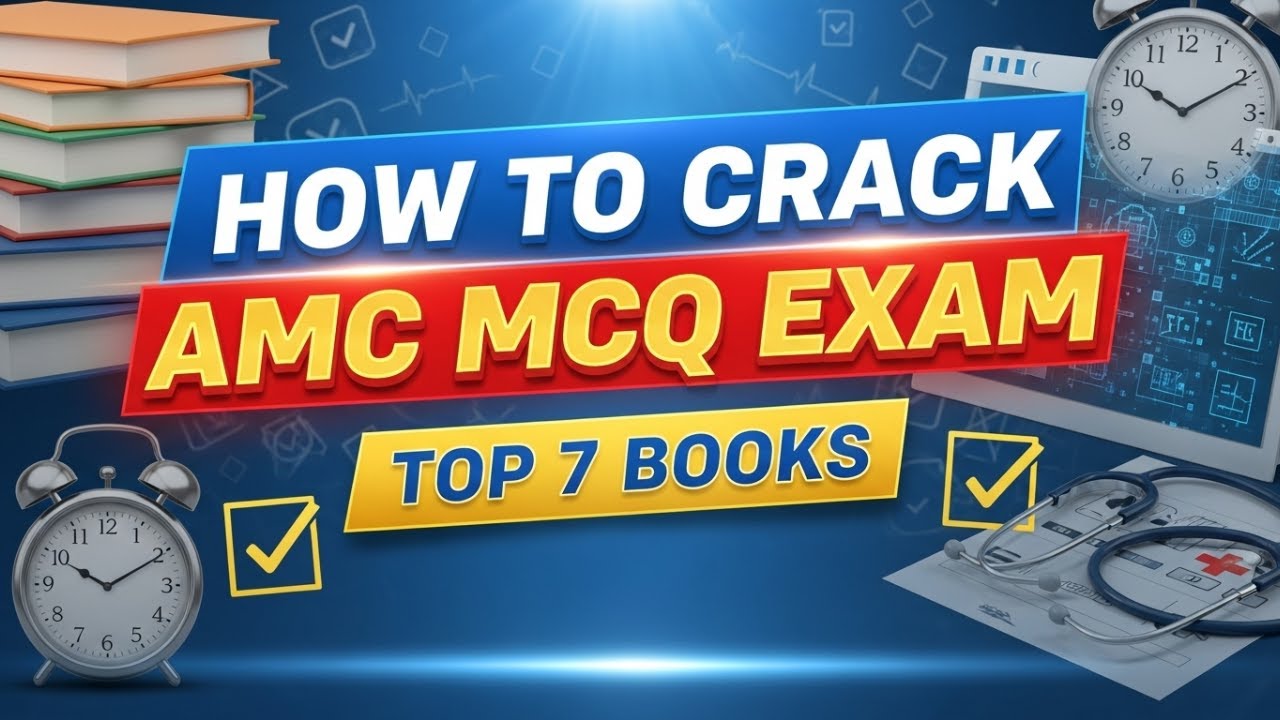 7 Books that can help you crack the AMC Part 1 exam 