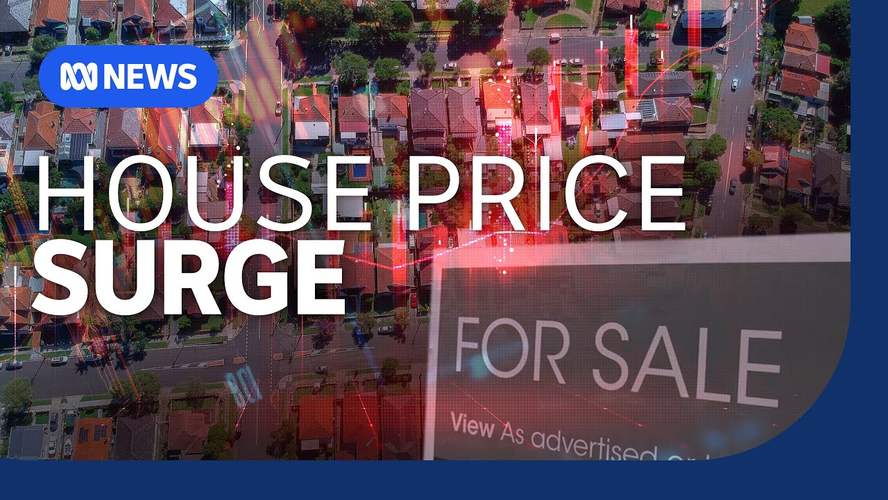 House prices surge but some homeowners face having to sell up | The Business | ABC NEWS