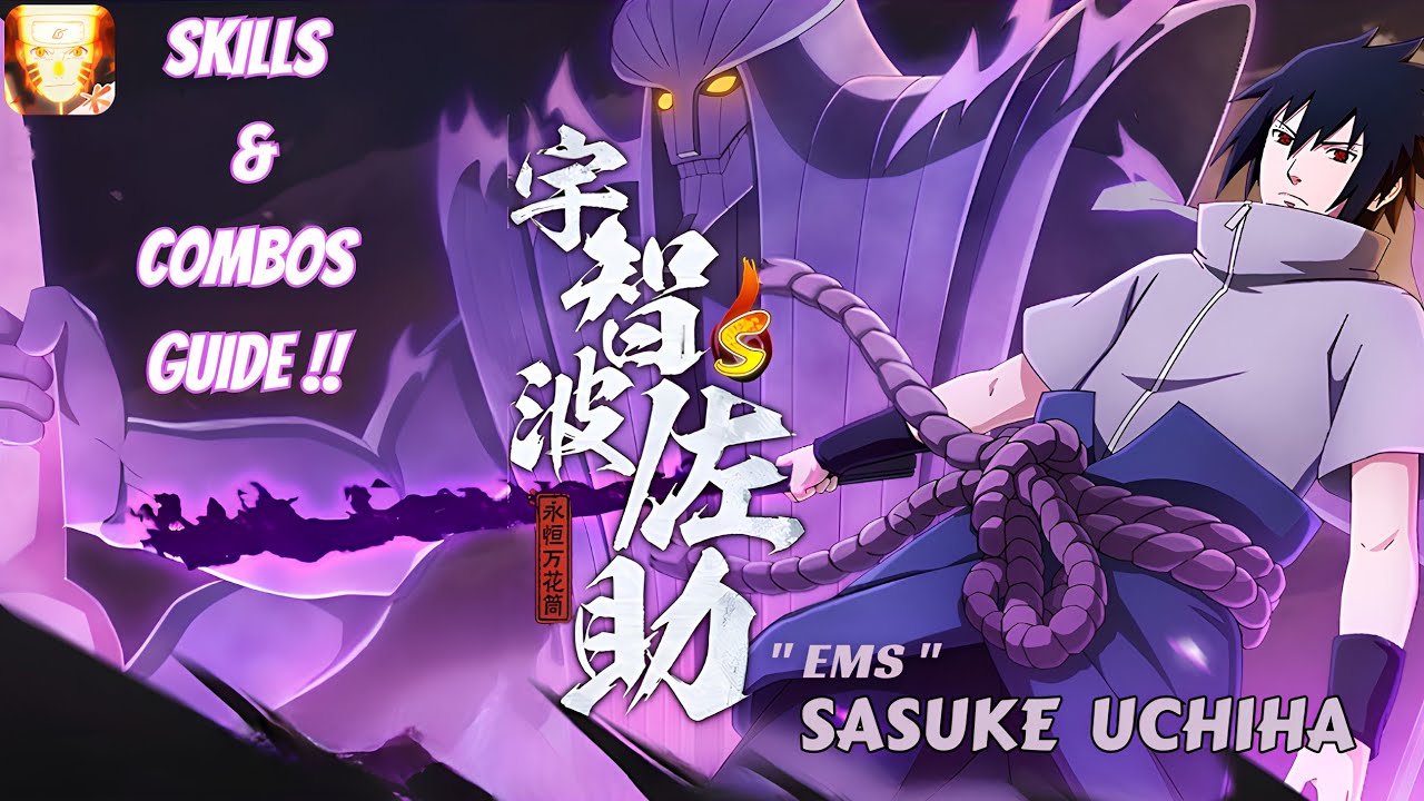 SASUKE UCHIHA (EMS) SKILLS AND COMBOS GUIDE‼️ [Naruto Mobile] 🔥  #sasuke #skills #guide
